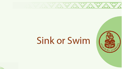 Sink or Swim