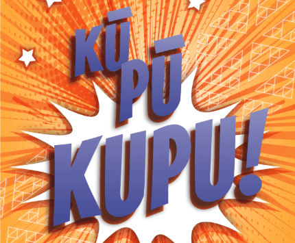 Kū, Pū! Kupu! | Ngā Kare ā-Roto me ngā Tūāhua