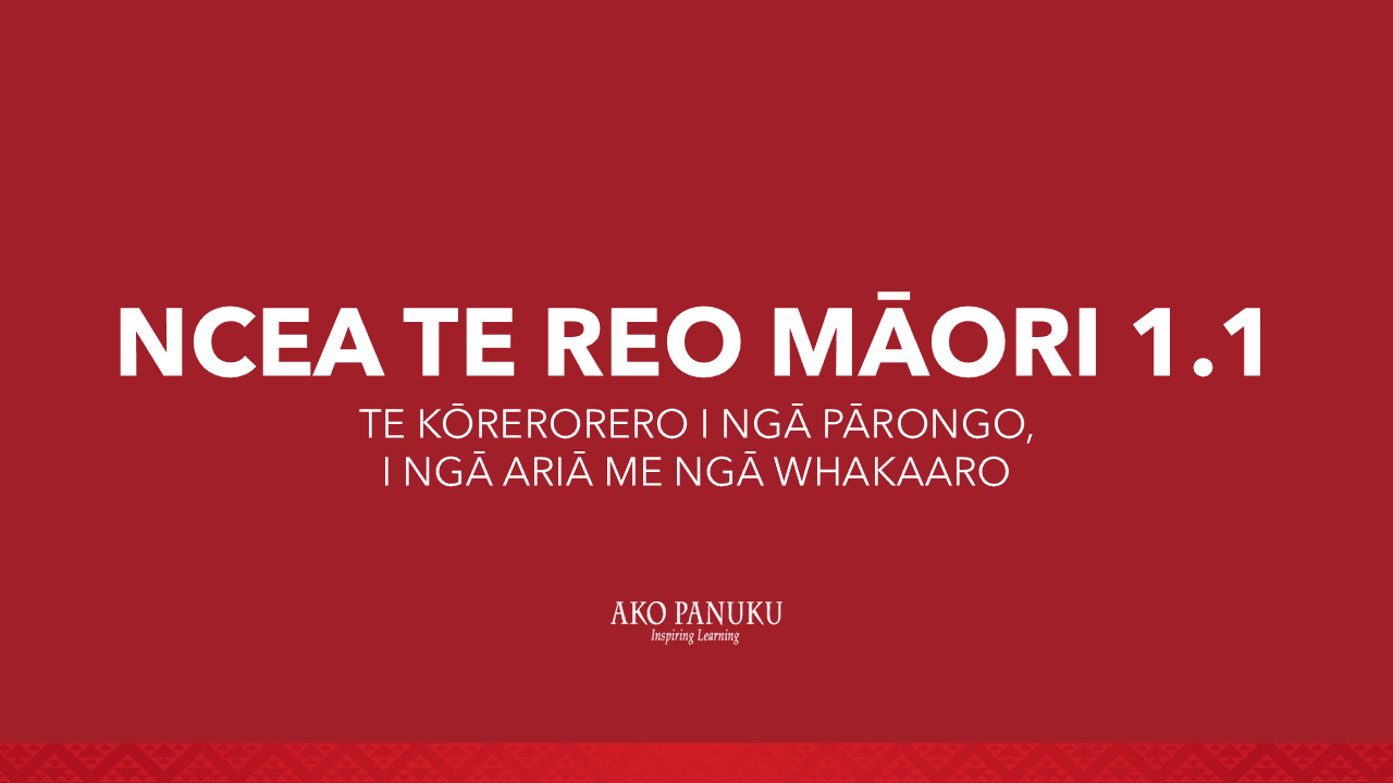 NCEA Te Reo Māori 1.1