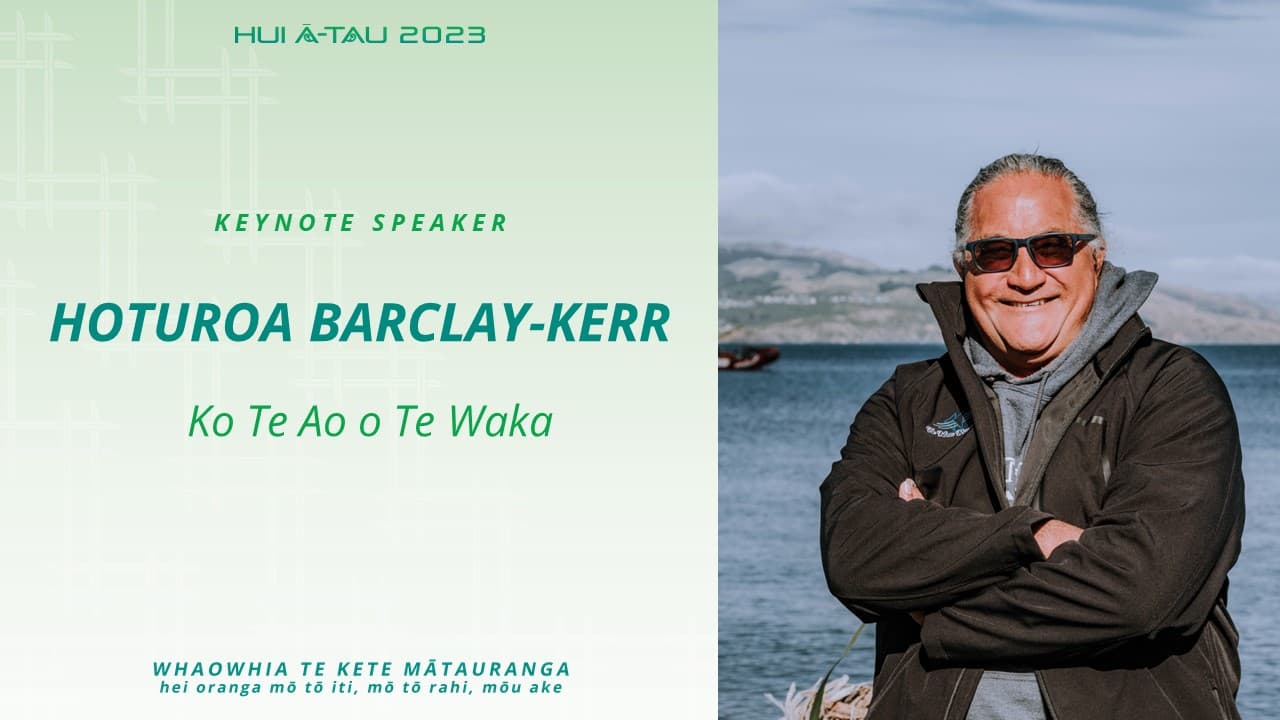 Hoturoa Barclay-Kerr | Ko te Ao o te Waka