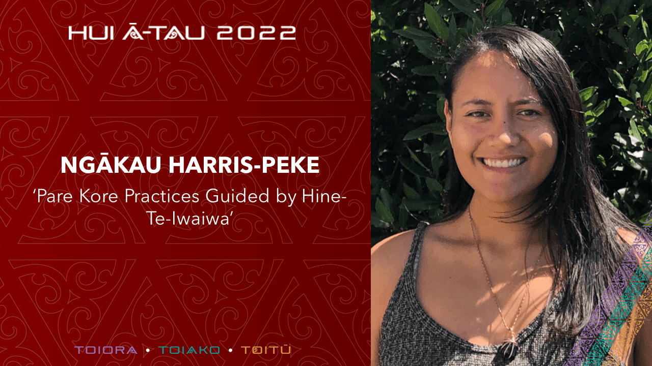 Ngākau Harris-Peke | Pare Kore Practices Guided by Hine-Te-Iwaiwa