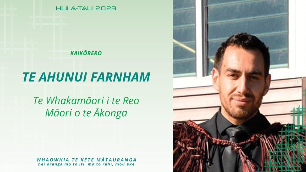 Donovan Te Ahunui Farnham | Te Whakamāori i te Reo Māori o te Ākonga