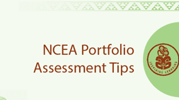 NCEA Portfolio Assessment Tips