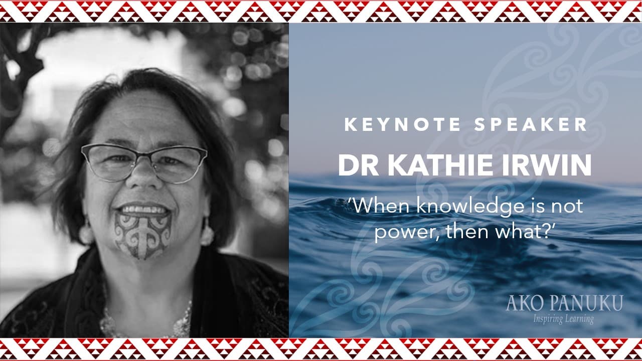 Dr Kathie Irwin | When Knowledge is Not Power, Then What?