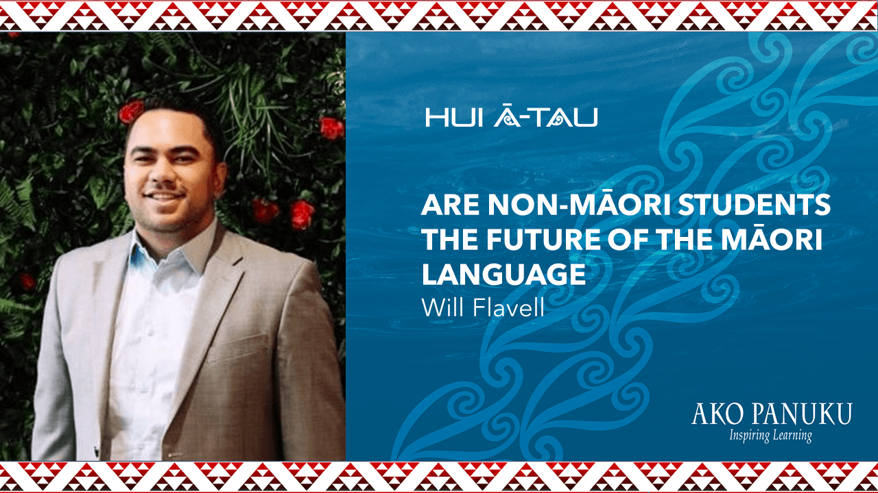 Will Flavell | Are non-Māori students the future of the Māori language?