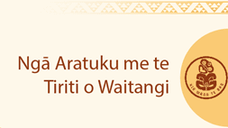 Ngā Aratuku me te Tiriti o Waitangi