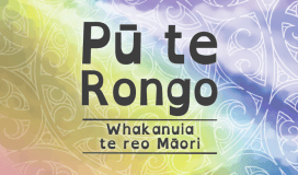 Pū te Rongo | He Puka - Whakanuia te Reo Māori