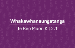 Te Reo Māori Kit 2.1: Whanaungatanga
